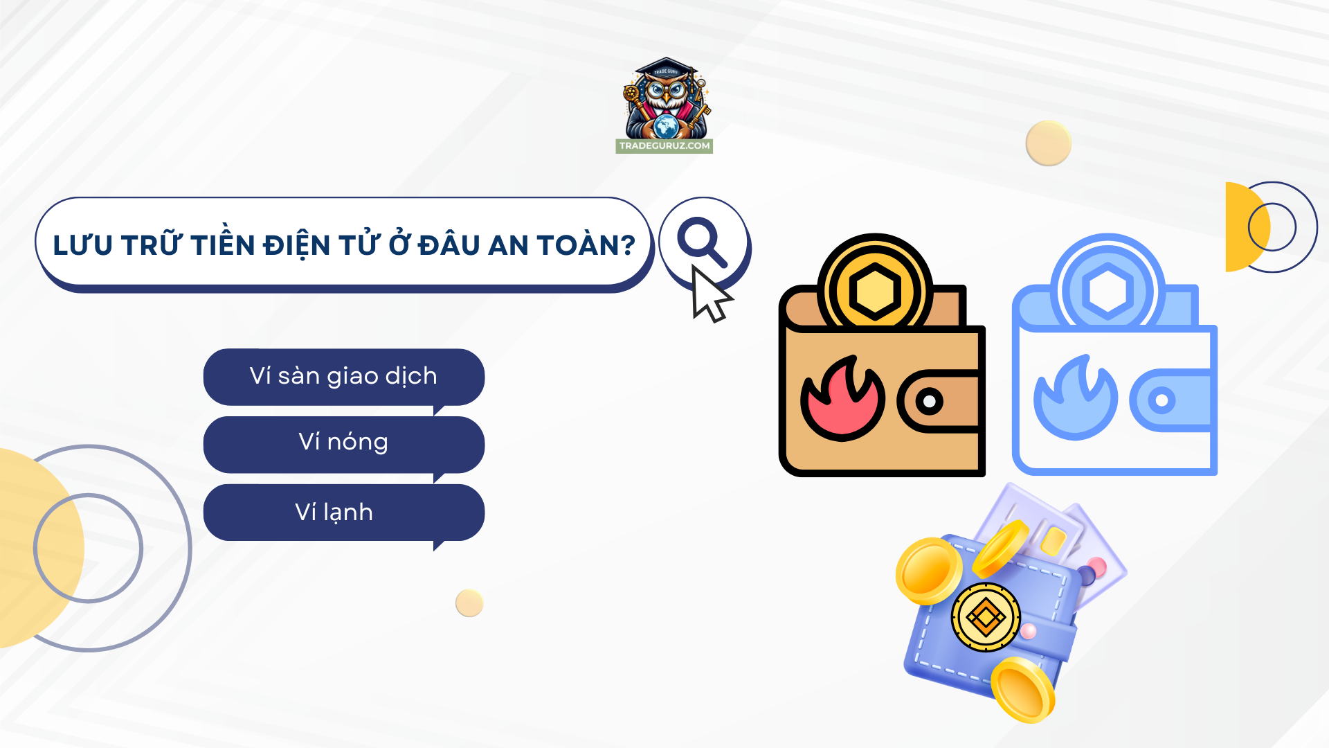 Lưu trữ tiền điện tử ở đâu an toàn?